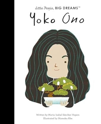 Yoko Ono - Little People, Big Dreams