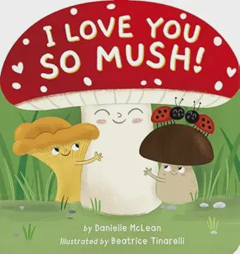 I Love You So Mush