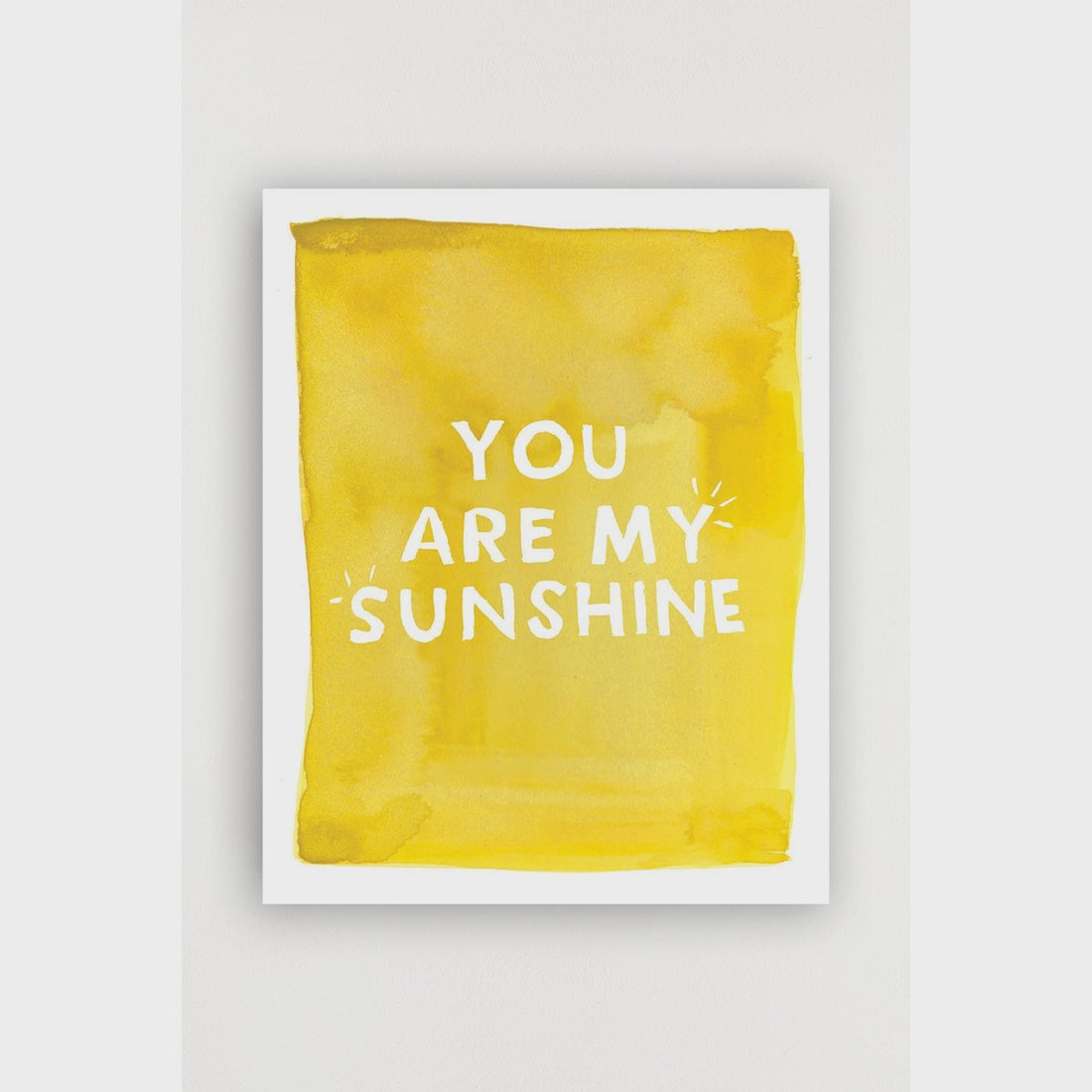 You are my Sunshine Art Print - 11x14