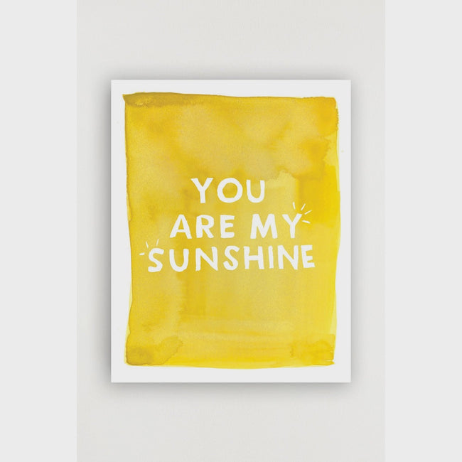 You are my Sunshine Art Print - 11x14