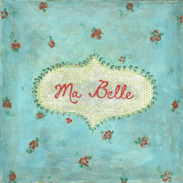 Ma Belle - 12" x 12"