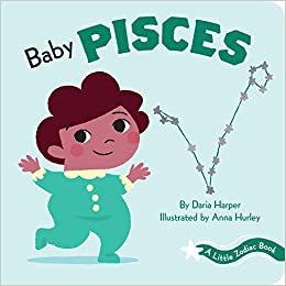 Baby Pisces: Little Zodiac Book