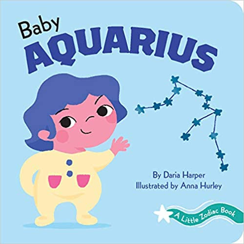 Baby Aquarius: Little Zodiac Book